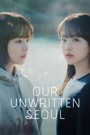 Our Unwritten Seoul streaming - guardaserie