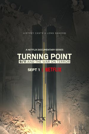 Turning Point: l'11 settembre e la guerra al terrorismo streaming - guardaserie