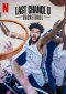 Last Chance U - Basketball