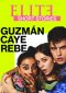 Elite Storie Brevi: Guzmán Caye Rebe